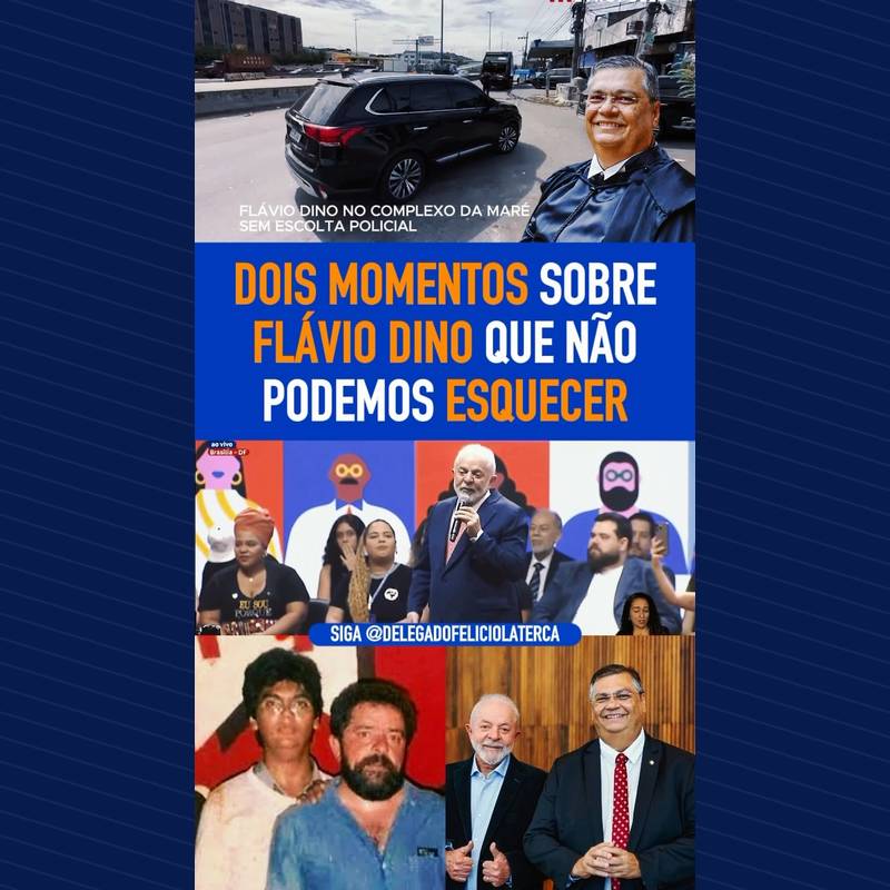 Publicação no Instagram: 📲 @delegadofeliciolaterca | Dois momentos, entre vários outros, sobre Flávio Dino que não podemos esquecer: o…