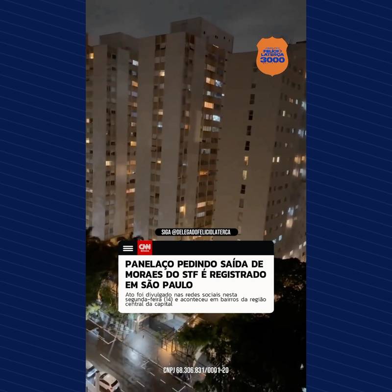 Publicação no Instagram: 📲 @delegadofeliciolaterca | Manifestantes fazem panelaço contra Alexandre de Moraes em São Paulo horas antes…
